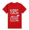 Keep Calm Jesus Is Coming Soon Tshirts