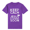 Keep Calm Jesus Is Coming Soon Tshirts